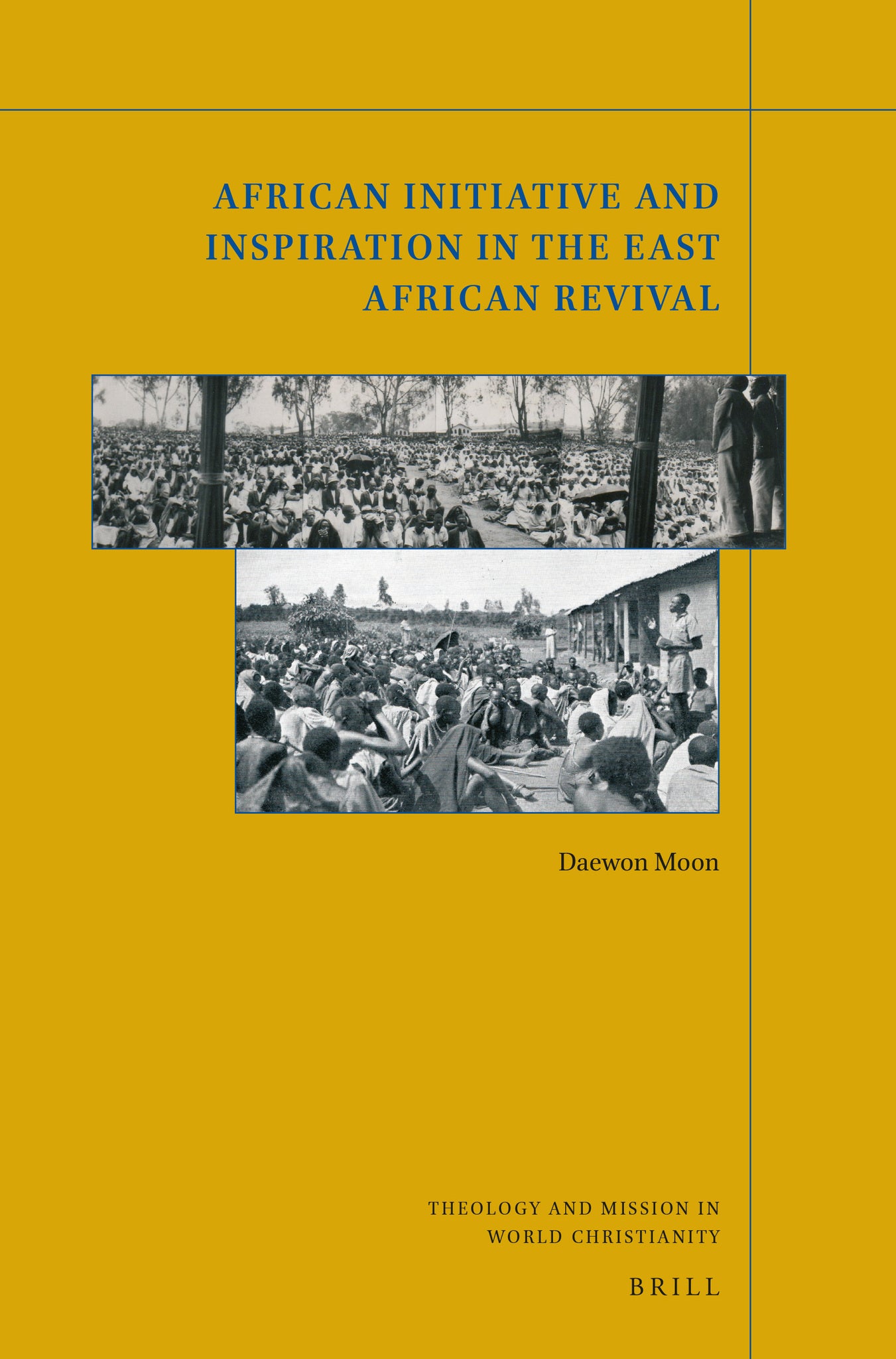 Cover image for African Initiative and Inspiration in the East African Revival ISBN 9789004520233